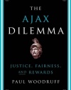 The Ajax Dilemma: Justice, Fairness, and Rewards