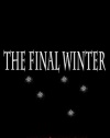 The Final Winter