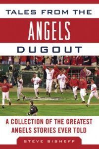 Tales from the Angels Dugout: A Collection of the Greatest Angels Stories Ever Told (Revised and Updated)  (Tales from the Team)