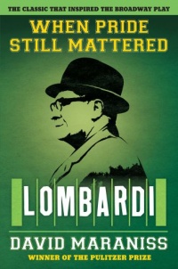 When Pride Still Mattered: Lombardi