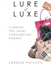 The Lure of Luxe: Climbing the Luxury Consumption Pyramid