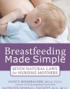 Breastfeeding Made Simple: Seven Natural Laws for Nursing Mothers