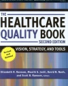 The Healthcare Quality Book: Vision, Strategy, and Tools