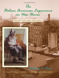 The Italian American Experience in New Haven (SUNY Series in Italian/American Culture)