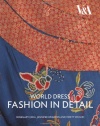 World Dress: Fashion in Detail