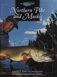 Northern Pike & Muskie (The Freshwater Angler)