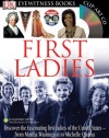 First Ladies (Eyewitness Books) (DK Eyewitness Books)