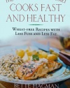 The Gluten-Free Gourmet Cooks Fast and Healthy: Wheat-Free and Gluten-Free with Less Fuss and Less Fat