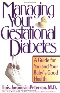 Managing Your Gestational Diabetes: A Guide for You and Your Baby's Good Health