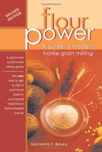 Flour Power: A Guide To Modern Home Grain Milling