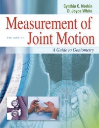 Measurement of Joint Motion: A Guide to Goniometry (4th edition) (MEASUREMENT OF JOINT MOTION: A GDE TO GONIOMETRY)