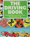 The Driving Book: Everything New Drivers Need to Know but Don't Know to Ask