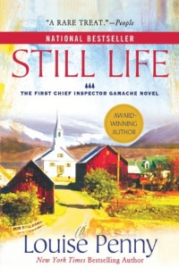 Still Life (Chief Inspector Armand Gamache Mysteries, No. 1)