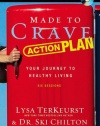 Made to Crave Action Plan Study Guide with DVD: Your Journey to Healthy Living