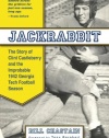 Jackrabbit: The Story of Clint Castleberry and the Improbable 1942 Georgia Tech Football Season