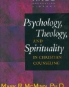 Psychology, Theology, and Spirituality in Christian Counseling (AACC Library)