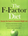 The F-Factor Diet: Discover the Secret to Permanent Weight Loss