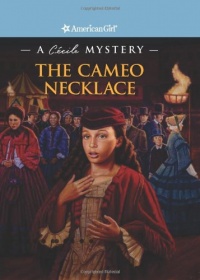 The Cameo Necklace: A Cecile Mystery (American Girl) (American Girl Mysteries)