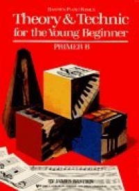 Bastien Theory & Technic for the Young Beginner - Primer B Book