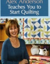 Alex Anderson Teaches You to Start Quilting DVD