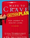 Made to Crave Action Plan Participant's Guide: Your Journey to Healthy Living