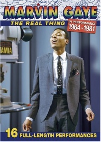 Marvin Gaye: The Real Thing - In Performance 1964-1981