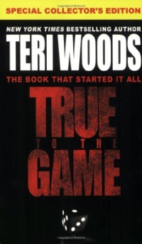 True to the Game (True to the Game Trilogy)