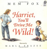 Harriet, You'll Drive Me Wild!