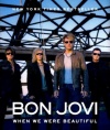 Bon Jovi: When We Were Beautiful