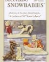 Discovering Snowbabies 2009: Includes All Department 56 Snowbabies and Snowbunnies