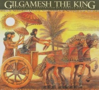 Gilgamesh the King (The Gilgamesh Trilogy)