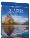 National Parks Exploration Series - Glacier National Park - Crown of the Continent - Blu-ray