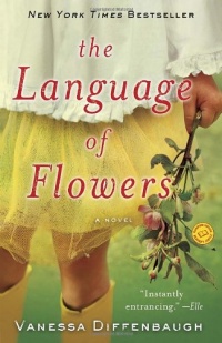 The Language of Flowers: A Novel