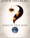 Who Is This Man? Study Guide with DVD: The Unpredictable Impact of the Inescapable Jesus