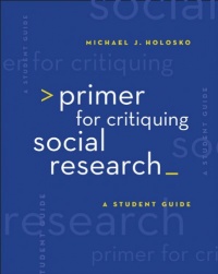 Primer for Critiquing Social Research: A Student Guide (Research, Statistics, & Program Evaluation)