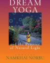 Dream Yoga And The Practice Of Natural Light