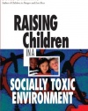 Raising Children in a Socially Toxic Environment