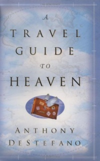 A Travel Guide to Heaven