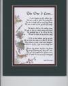 The One I Love A Sentimental Gift For A Wife, Husband, Girlfriend Or Boyfriend. Touching 8x10 Poem, Double-matted In Dark Green/Burgundy, And Enhanced With Watercolor Graphics.