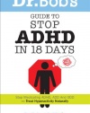 Dr. Bob's Guide to Stop ADHD in 18 Days