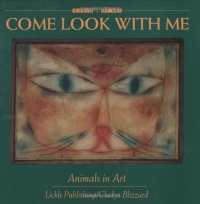 Come Look With Me: Animals in Art