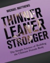 Thinner Leaner Stronger: The Simple Science of Building the Ultimate Female Body (The Women's Fitness Series)