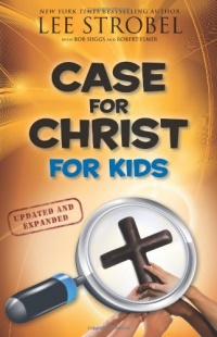 Case for Christ for Kids (Case for... Series for Kids)