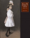 William Merritt Chase: The Complete Catalogue of Known and Documented Work by William Merritt Chase (1849-1916), Vol. 2: Portraits in Oil