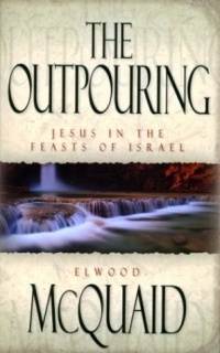 The Outpouring: Jesus in the Feasts of Israel