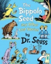 The Bippolo Seed and Other Lost Stories (Classic Seuss)