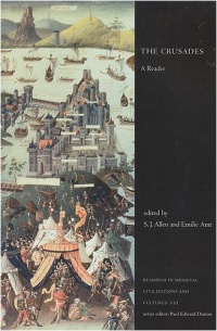 The Crusades: A Reader (Readings in Medieval Civilizations and Cultures)