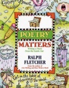 Poetry Matters: Writing a Poem from the Inside Out