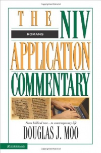 Romans: The Niv Application Commentary: From Biblical Text to Contemporary Life