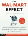 The Wal-Mart Effect: How the World's Most Powerful Company Really Works--and HowIt's Transforming the American Economy